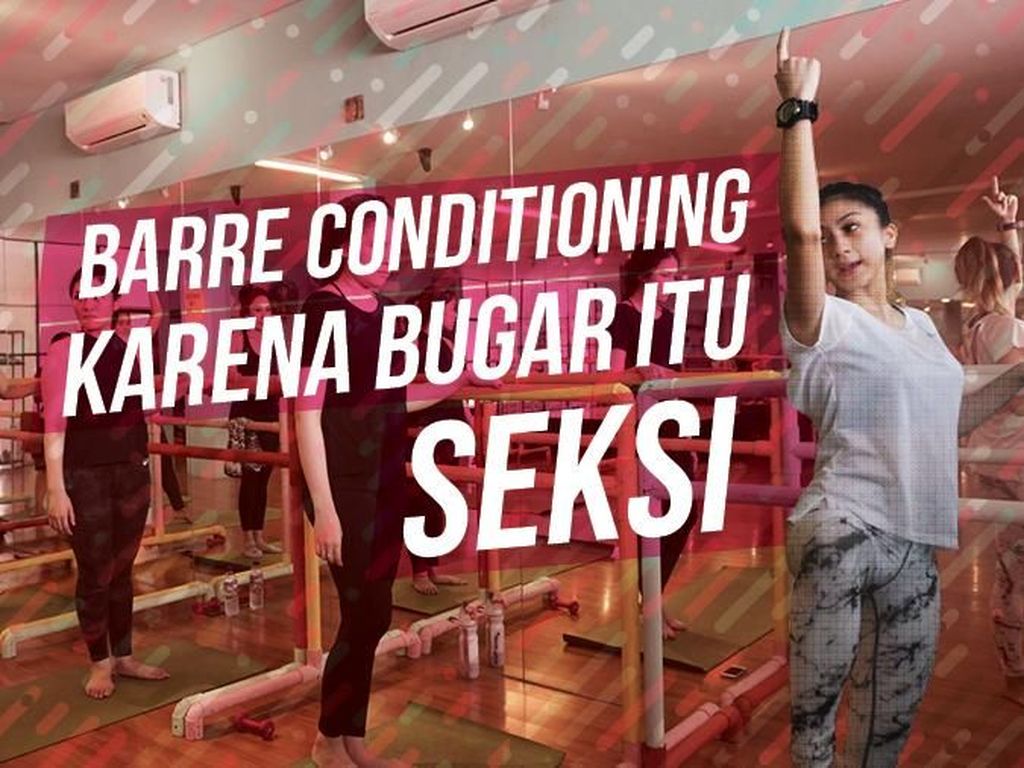 Bugar dan Seksi dengan Barre Conditioning Bugar dan Seksi dengan Barre Conditioning