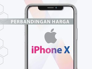 iPhone X di Indonesia dan Negara Lain, Murah Mana?