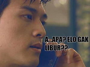 Ngenes Tapi Lucu, Meme Libur Panjang Tetap Kerja