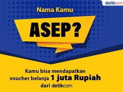 Asep se-Dunia Siap Ikutan Rejeki Nama detikcom, Gabung Yuk!