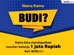 Sore Budi, Voucher Rp 1 Juta dari detikcom Menunggu Kamu Nih