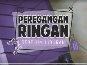 5 Tips Peregangan untuk Mencegah Kram Saat Traveling 5 Tips Peregangan untuk Mencegah Kram Saat Traveling