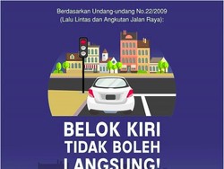 Ingat Ya, Belok Kiri Tidak Boleh Langsung