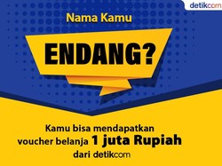 Jangan Lewatkan Endang, Voucher Rp 1 Juta detikcom Menantimu