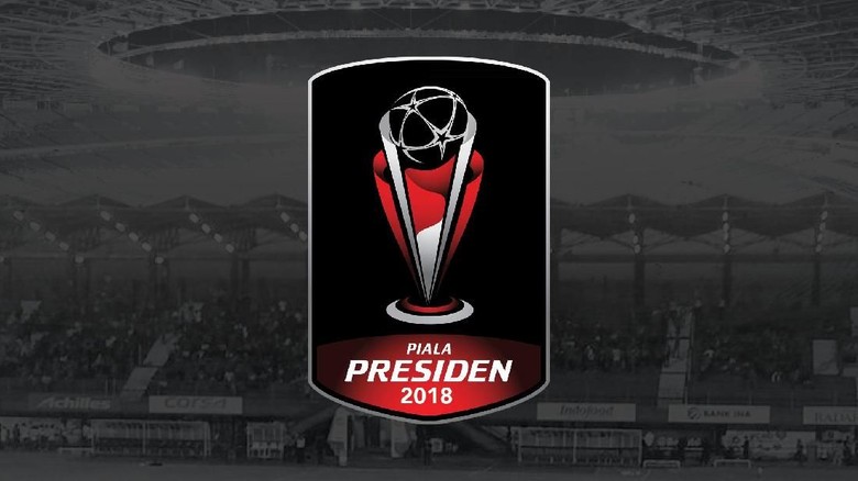 Terkini! Ini Jadwal Semifinal Piala Presiden 2018 Terkini! Ini Jadwal Semifinal Piala Presiden 2018