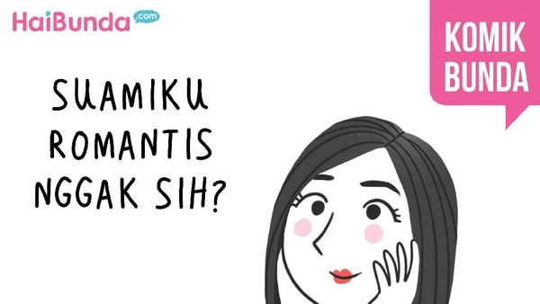 Suamiku Romantis Nggak Sih?