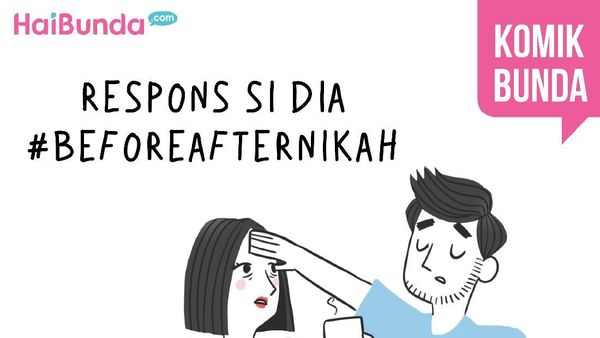 Respons si Dia #BeforeAfterNikah