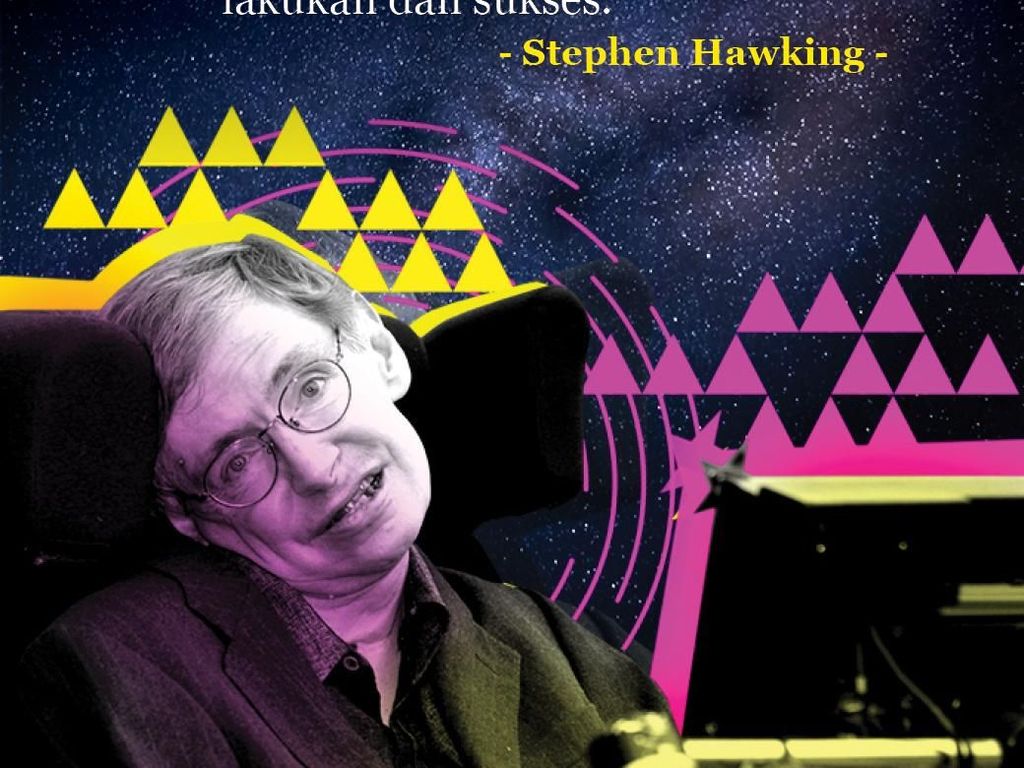 10 Nasihat Penting dari Legenda Fisika Stephen Hawking