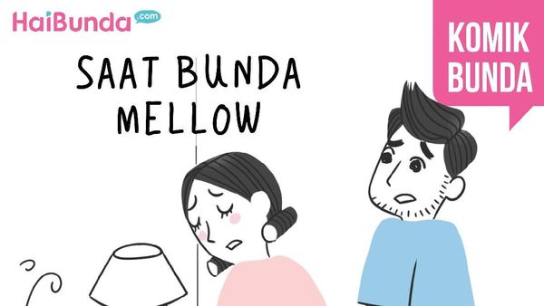 Saat Bunda Mellow