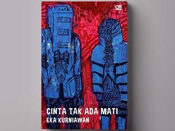 Cinta Tak Ada Mati Eka Kurniawan Cetak Ulang dengan Ilustrasi Eko Nugroho