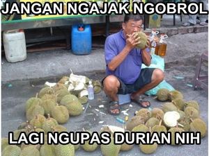 Lihat 10 Meme Durian Ini Bikin Pengen Makan Durian Sambil Senyum Sendiri