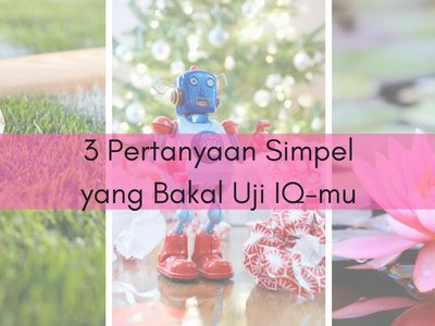 Hanya 17 Persen Orang yang Menjawab 3 Soal ini Dengan Benar, Kalau Kamu?