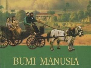 Mengingat Lagi Bumi Manusia Pramoedya Ananta Toer yang Kontroversial Mengingat Lagi Bumi Manusia Pramoedya Ananta Toer yang Kontroversial