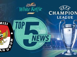 Menanti Pemenang Liga Champions, KPU Larang Eks Koruptor Nyaleg