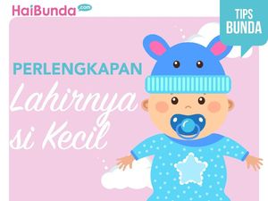 Daftar Perlengkapan Bayi Baru Lahir yang Perlu Bunda Miliki