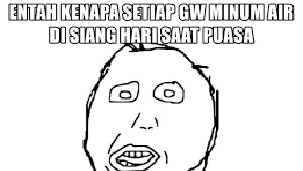 Meme Tahan Rasa Haus saat Berpuasa, Ada-ada Saja!