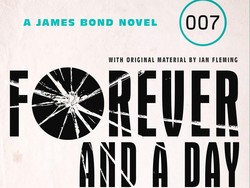 Bond is Back! Ini Bocoran Cerita dan Sampul Prekuel Novel James Bond