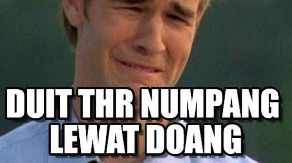 Kocak! Meme Ngenes THR Cair Langsung Ludes