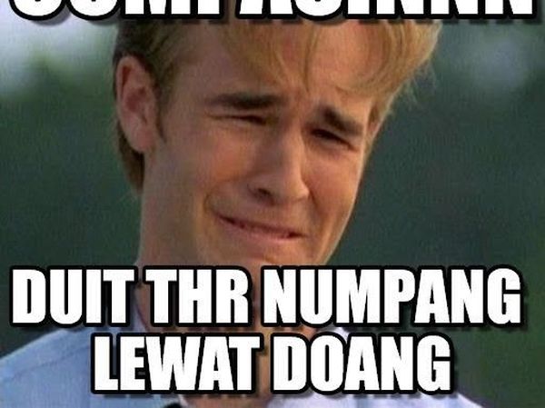 Kocak! Meme Ngenes THR Cair Langsung Ludes