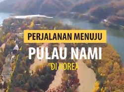 Perjalanan Menuju Pulau Nami di Korea