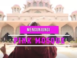 Mengunjungi Pink Mosque di Malaysia