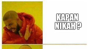 Meme Kapan Nikah Saat Lebaran Ini Bikin Kaum Jomblo Melas Tapi Kocak!