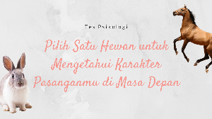 Pilih Satu Hewan dan Temukan Karakter Pasangan Idamanmu di Masa Depan