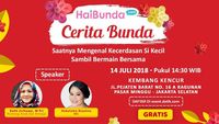Yuk Ketemuan dan Ngobrol tentang Kecerdasan Anak, Bun/