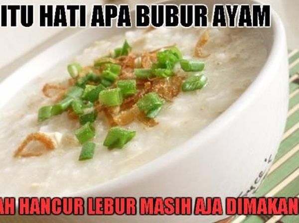 10 Meme Bubur Ayam Ini Bikin Kamu Baper atau Nggak Ya?