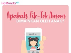 Amankah Tik-tok Dimainkan oleh Anak?