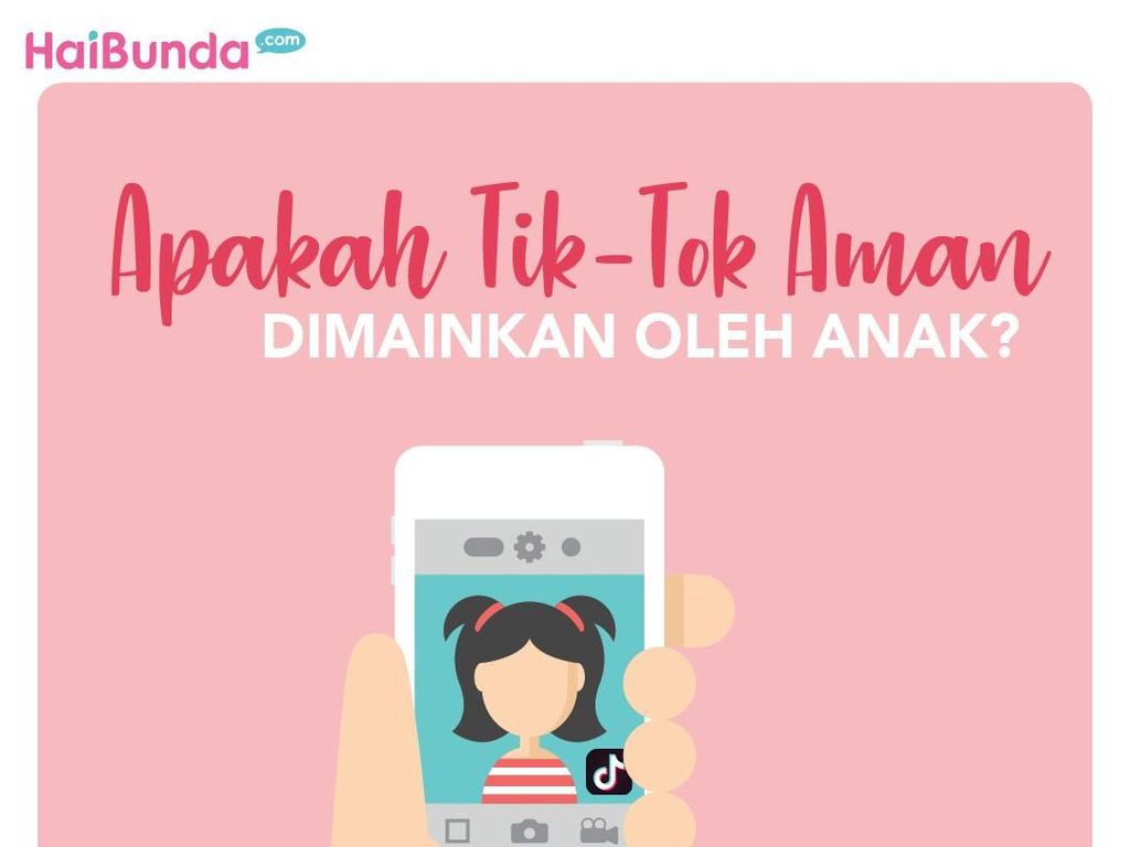Amankah Tik-tok Dimainkan oleh Anak? Amankah Tik-tok Dimainkan oleh Anak?