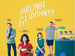 Diadaptasi dari Novel, Aruna dan Lidahnya Akhirnya Tayang