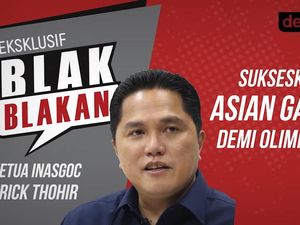 Blak blakan Erick Thohir: Sukseskan Asian Games Demi Olimpiade Blak blakan Erick Thohir: Sukseskan Asian Games Demi Olimpiade
