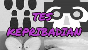 Tes Kepribadian! Apa yang Kamu Lihat Pertama Kali?