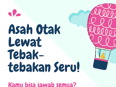 Jawab Tebak-tebakan Sebelum Tidur, Benar Semua Tandanya Cerdas!