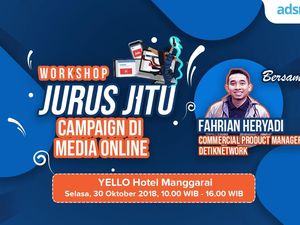 Mau Sukses Beriklan di Media Online? Buruan Ikut Workshop detikcom