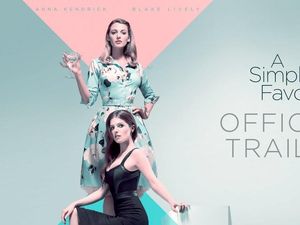 Sinopsis A Simple Favor, Dibintangi Anna Kendrick dan Blake Lively Sinopsis A Simple Favor, Dibintangi Anna Kendrick dan Blake Lively