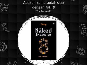 Belum Terbit, Seri Terakhir The Naked Traveler Cetak Ulang Belum Terbit, Seri Terakhir The Naked Traveler Cetak Ulang