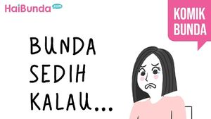Bunda Sedih Kalau...
