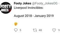 Setelah di paruh musim pertama pada 2018 Liverpool tidak terkalahkan dengan meraih 17 kemenangan dan 3 kali seri, laju itu berakhir di awal 2019. RIP. (Foto: Twitter @Footy_JokesOG)