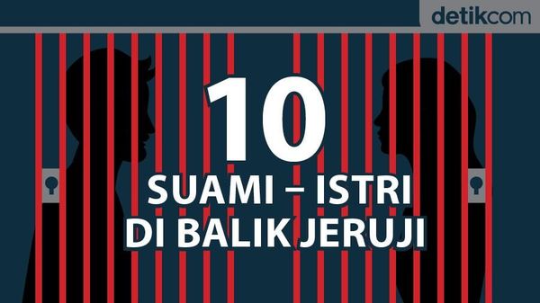 10 Pasangan Suami-Istri di Balik Jeruji