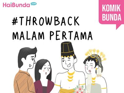 #Throwback Malam Pertama