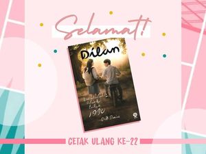 Selamat! Novel Dilan 1990 Pidi Baiq Cetak Ulang ke-22 Selamat! Novel Dilan 1990 Pidi Baiq Cetak Ulang ke-22