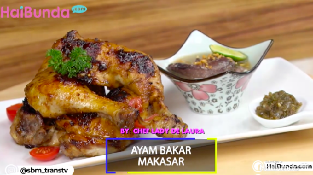 Menu Sahur: Ayam Bakar Makassar, Aroma Bumbunya Menggoda Selera