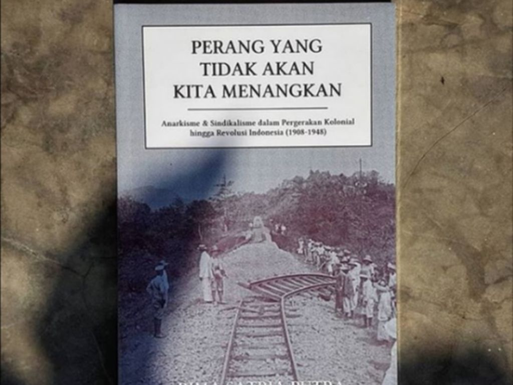 Gerakan dan Ide Anarkisme di Indonesia Gerakan dan Ide Anarkisme di Indonesia