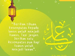 Mutiara Ramadhan Ali bin Abi Thalib: Berikan Kesempatan Lawan Jadi Kawan
