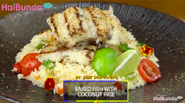 Menu Sahur: Baked Fish With Coconut Rice, Lezatnya Berkelas!