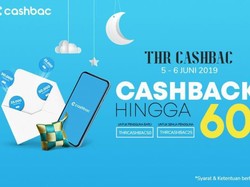 Cashbac Beri Promo THR Selama Idul Fitri