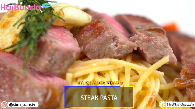 Resep Steak Pasta, Manjakan Lidah Penikmat Sirloin & Spageti