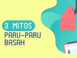 Waspada! Ini Mitos Paru-paru Basah